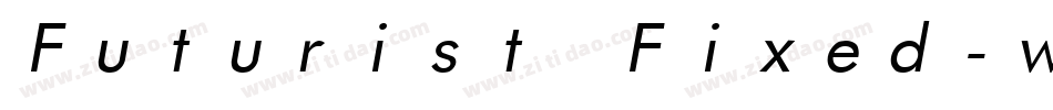 Futurist Fixed-width Italic字体转换